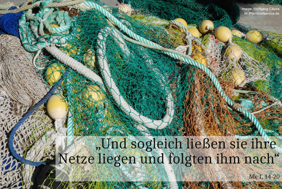 Abgelegte Fischernetze: "Und sie folgten ihm nach"